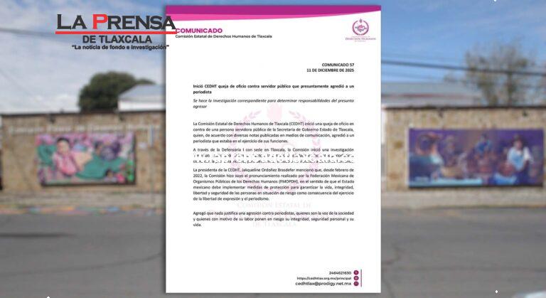 Inició CEDHT queja de oficio contra servidor público que presuntamente agredió a un periodista