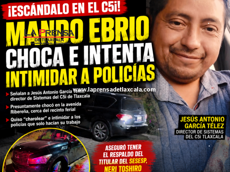 ¡Quiso charolear! Señalan a alto mando del C5i por choque en estado de ebriedad